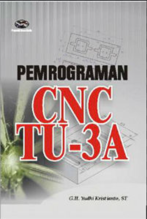 PEMROGRAMAN MESIN CNC 3-A